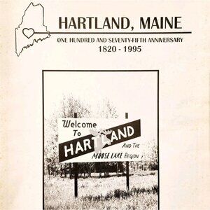 1995 Hartland Maine 175th Anniversary History Vintage PB Book 1st Edition F7